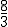 \frac {8}{3}